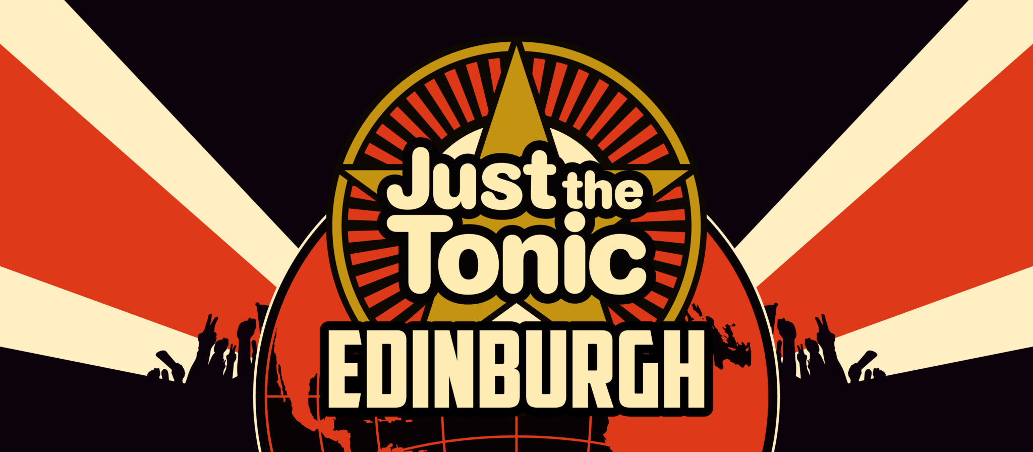 PERFORM AT JUST THE TONIC EDFRINGE Just the Tonic Edinburgh